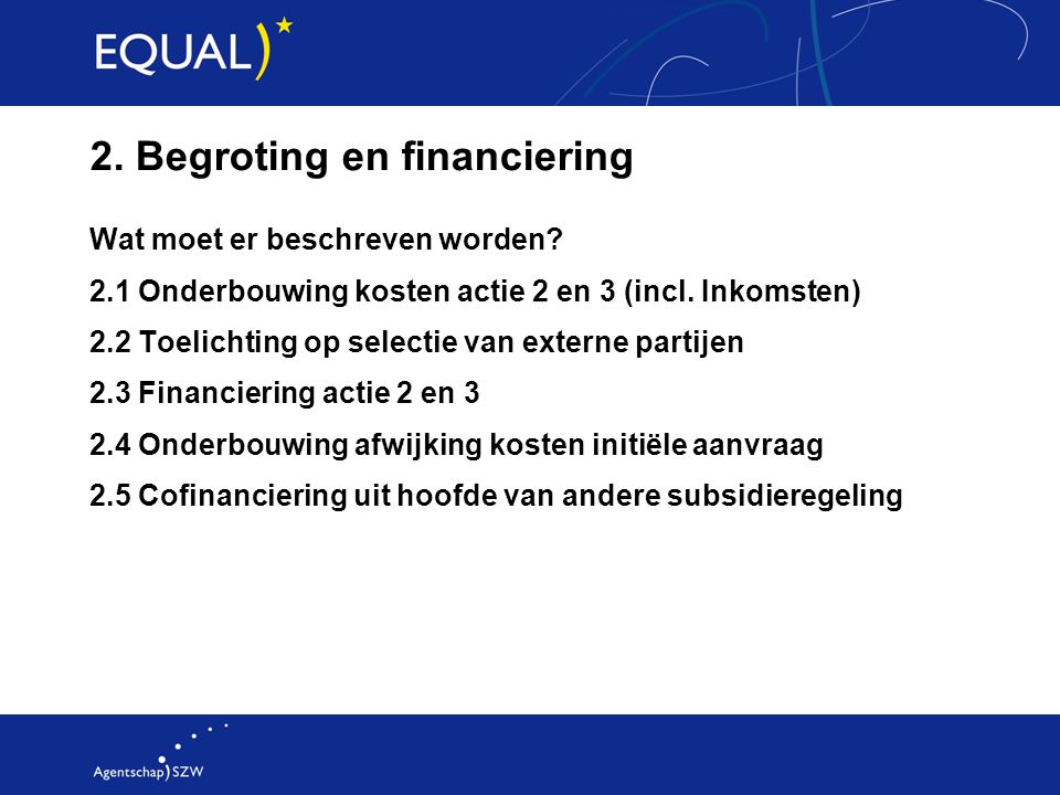 2. Begroting en financiering
