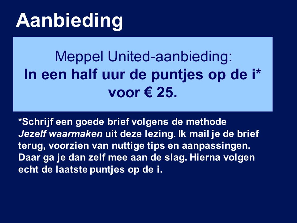 Aanbieding Meppel United-aanbieding: In een half uur de puntjes op de i* voor € 25.