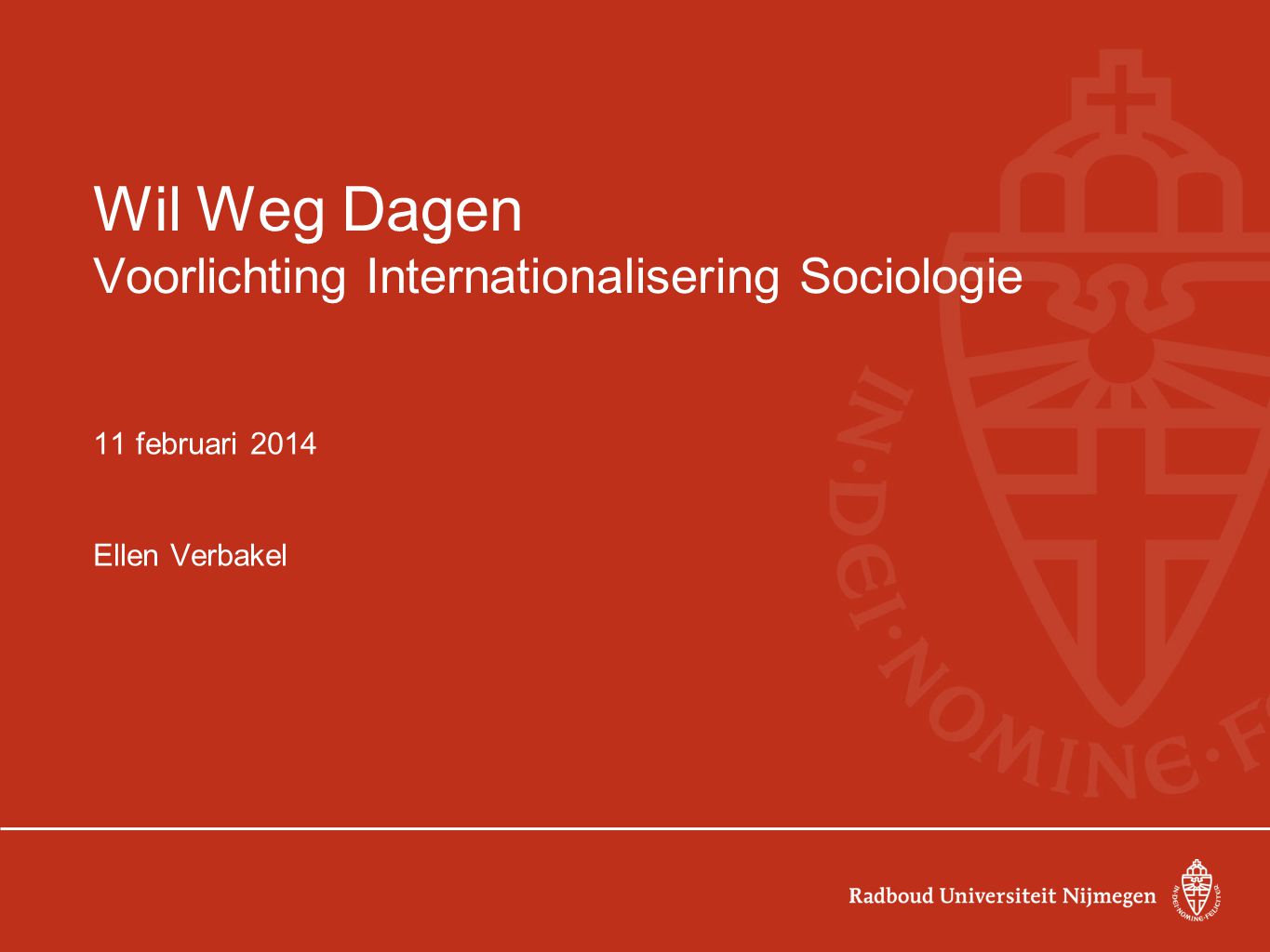 Wil Weg Dagen Voorlichting Internationalisering Sociologie