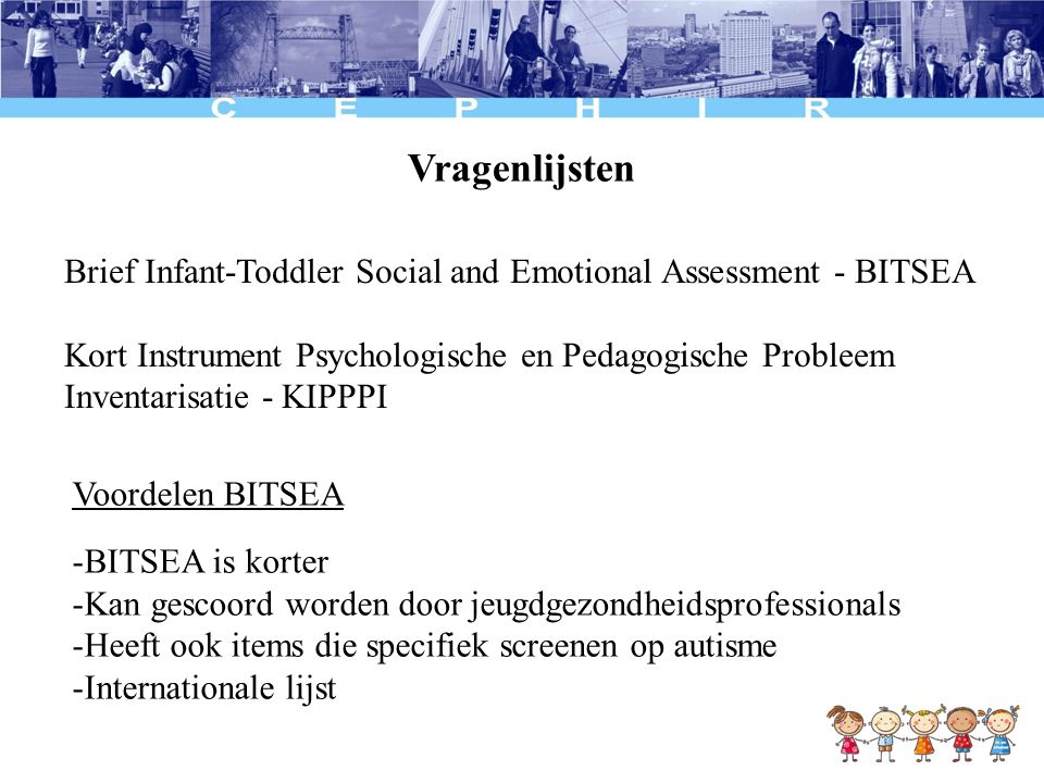 Vragenlijsten Brief Infant-Toddler Social and Emotional Assessment - BITSEA.