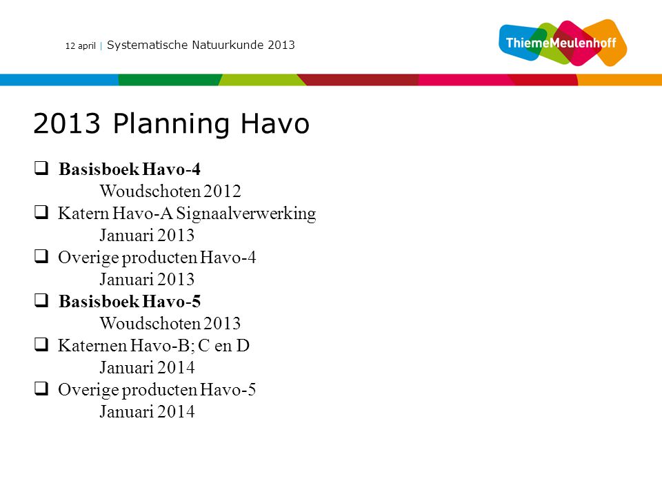 2013 Planning Havo Basisboek Havo-4 Woudschoten 2012