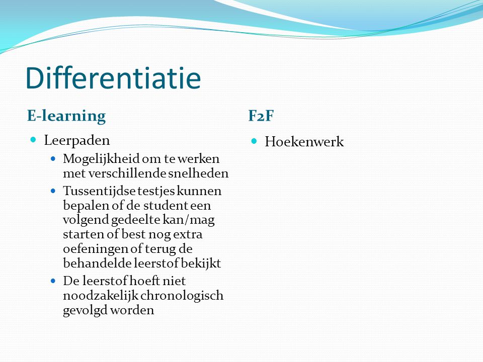 Differentiatie E-learning F2F Leerpaden Hoekenwerk