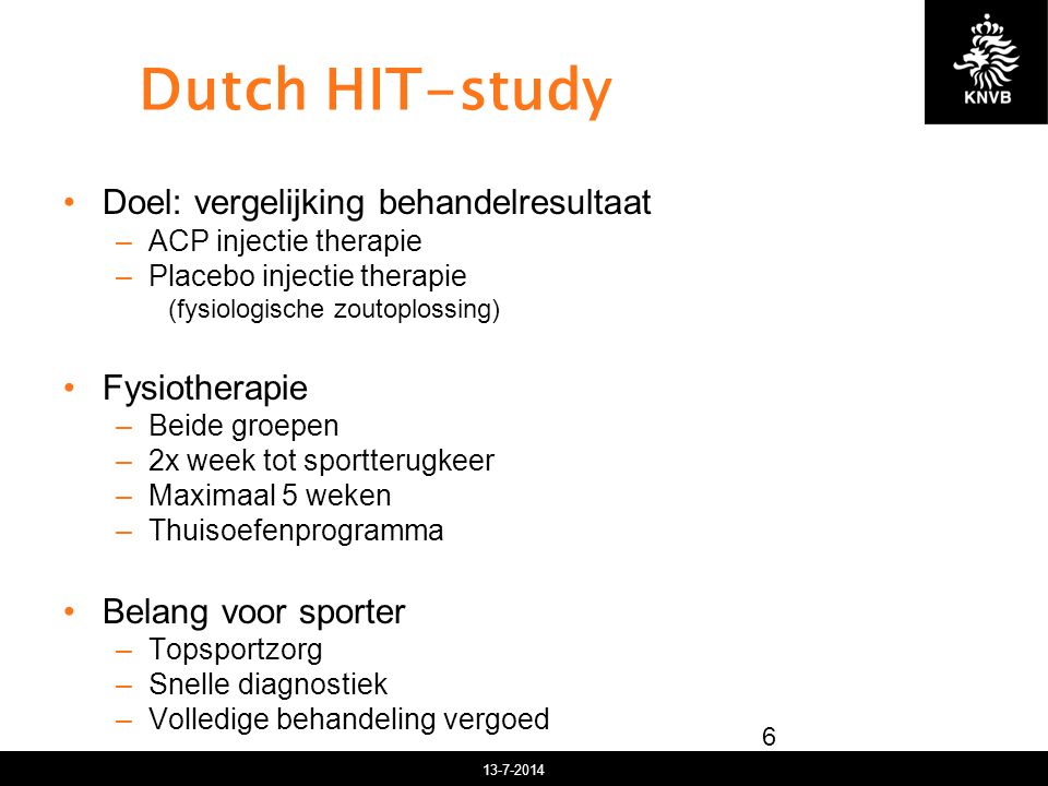 Dutch HIT-study Doel: vergelijking behandelresultaat Fysiotherapie