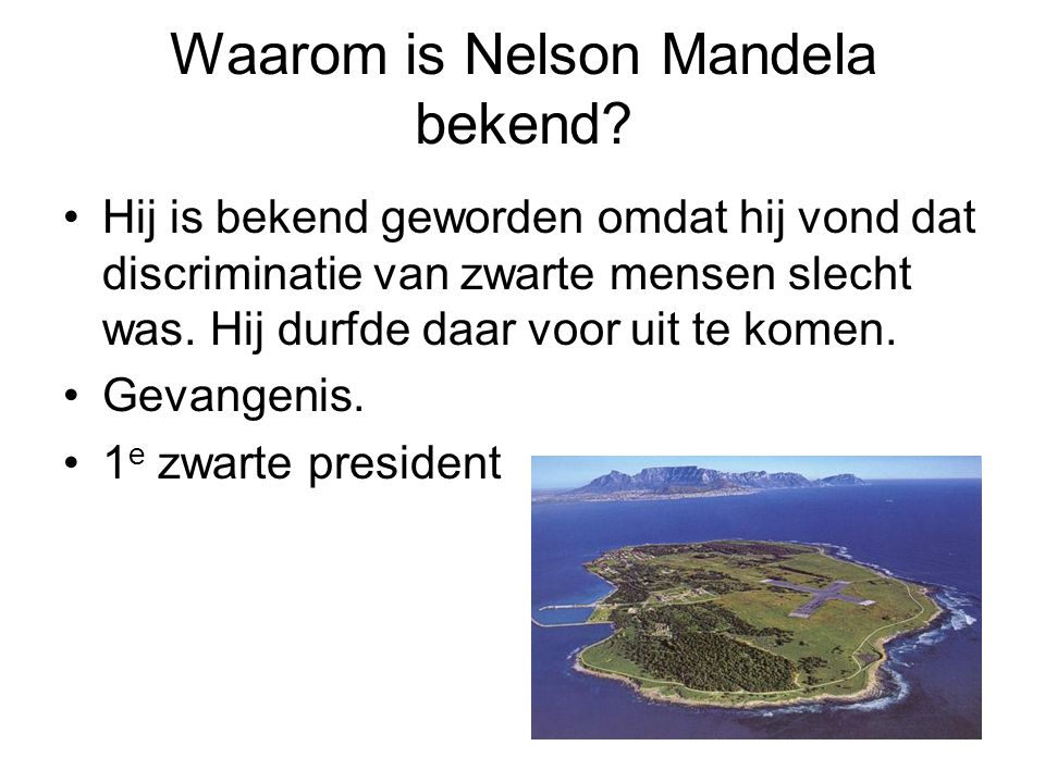 Waarom is Nelson Mandela bekend