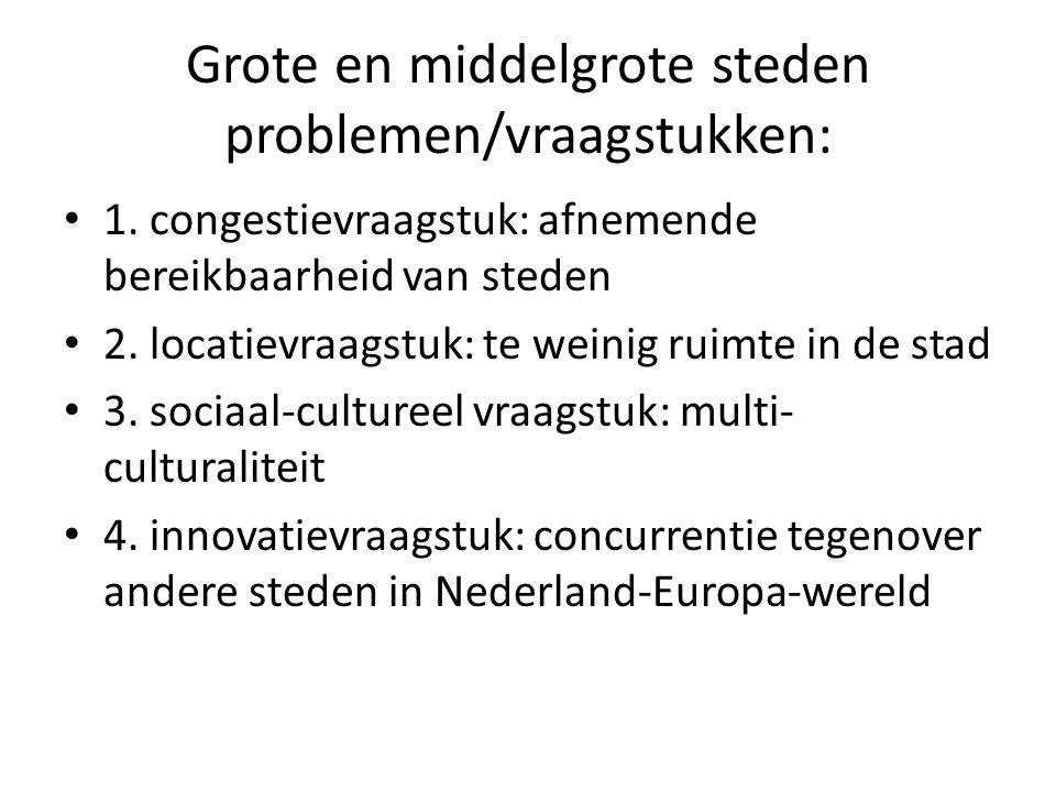 Grote en middelgrote steden problemen/vraagstukken: