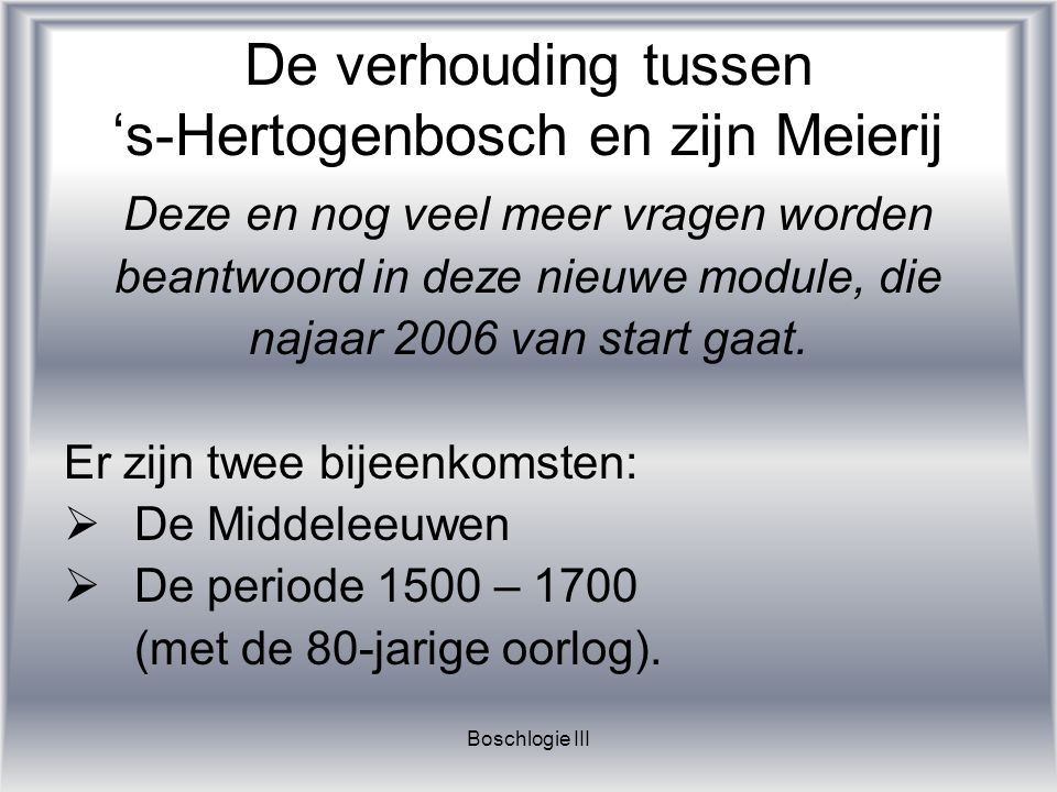 De verhouding tussen ‘s-Hertogenbosch en zijn Meierij