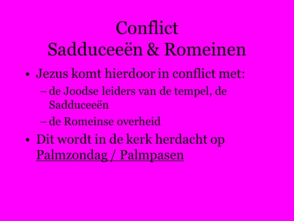 Conflict Sadduceeën & Romeinen