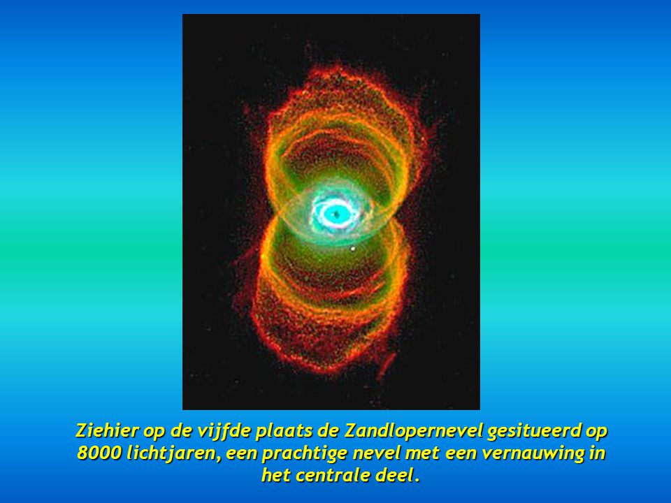 Ziehier op de vijfde plaats de Zandlopernevel gesitueerd op 8000 lichtjaren, een prachtige nevel met een vernauwing in het centrale deel.
