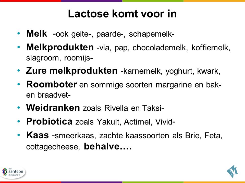 Lactose komt voor in Melk -ook geite-, paarde-, schapemelk-