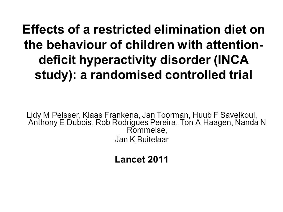 Effects of a restricted elimination diet on the behaviour of children with attention-deficit hyperactivity disorder (INCA study): a randomised controlled trial