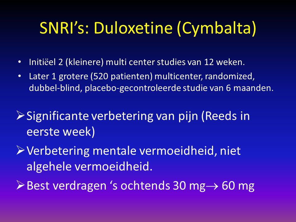 SNRI’s: Duloxetine (Cymbalta)