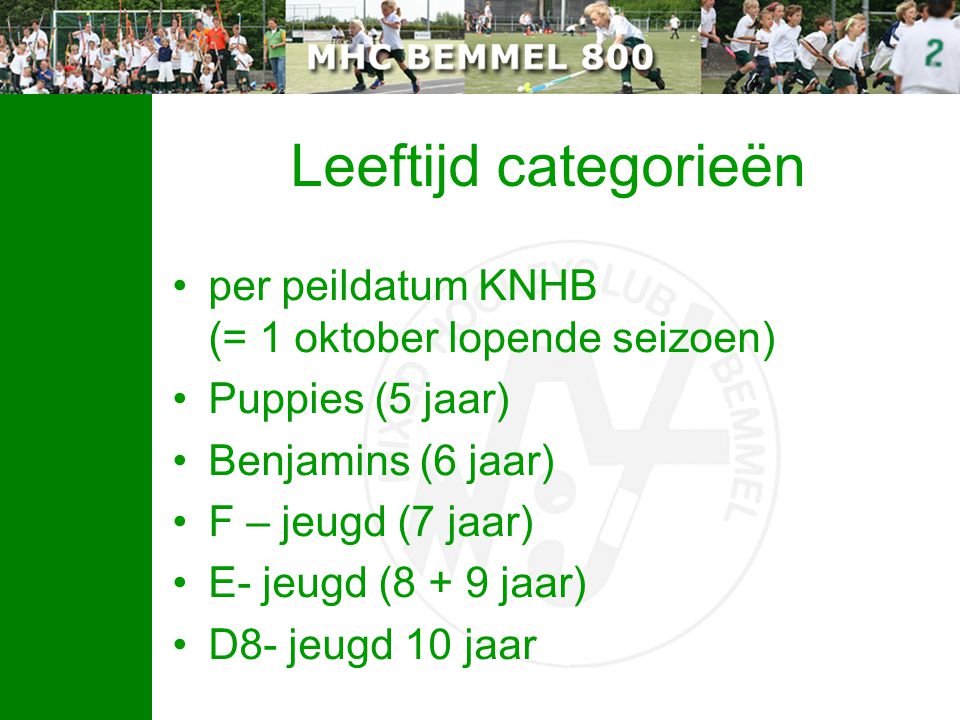 Leeftijd categorieën per peildatum KNHB (= 1 oktober lopende seizoen)