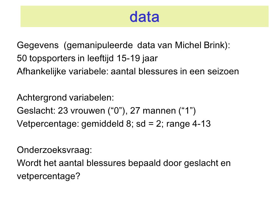 data Gegevens (gemanipuleerde data van Michel Brink):