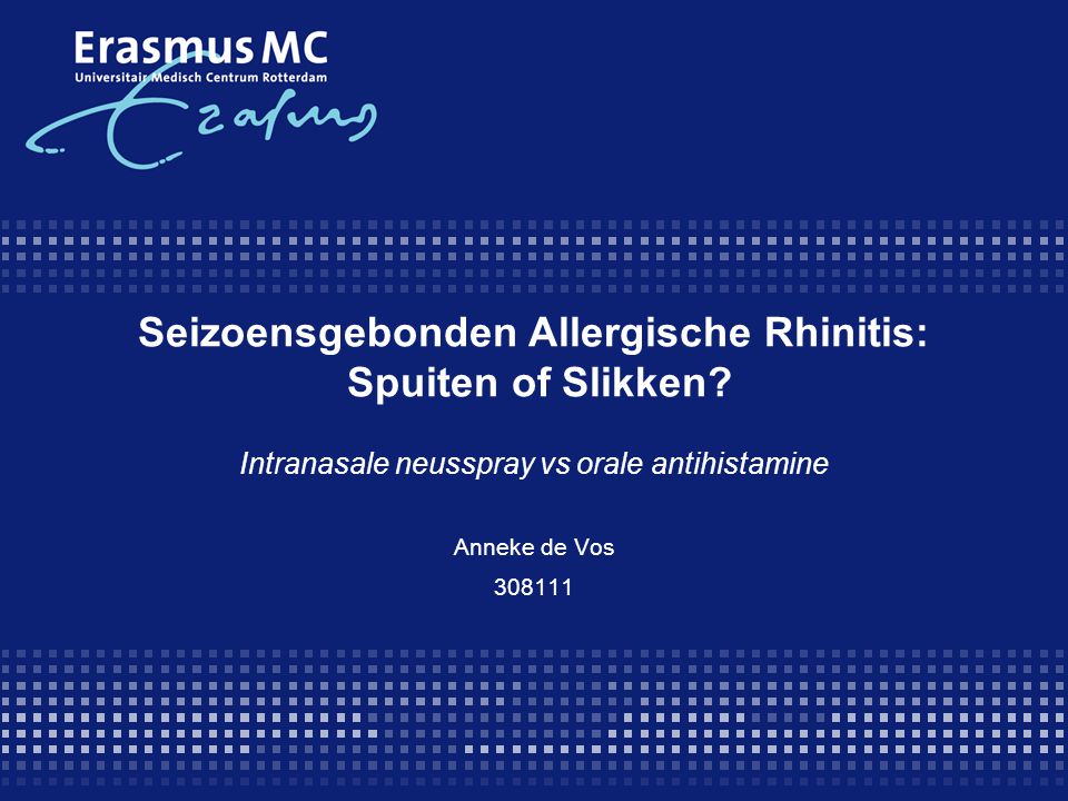 Seizoensgebonden Allergische Rhinitis: Spuiten of Slikken