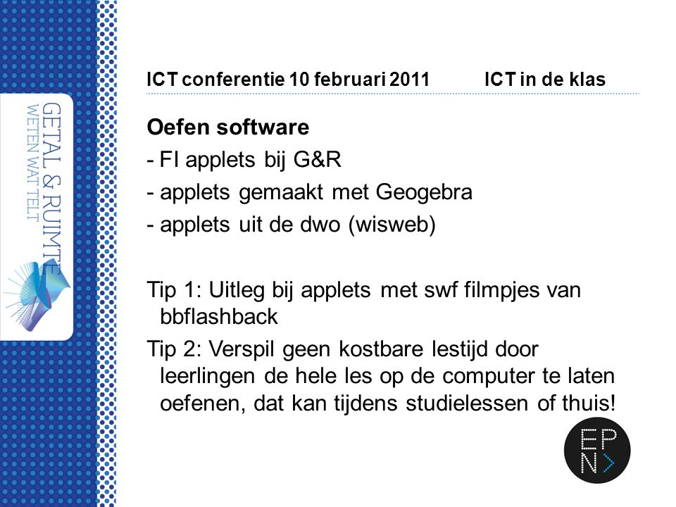 ICT conferentie 10 februari 2011 ICT in de klas