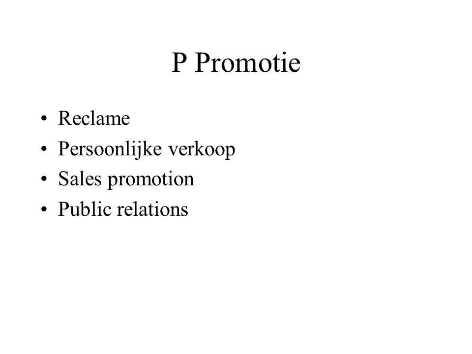 P Promotie Reclame Persoonlijke verkoop Sales promotion