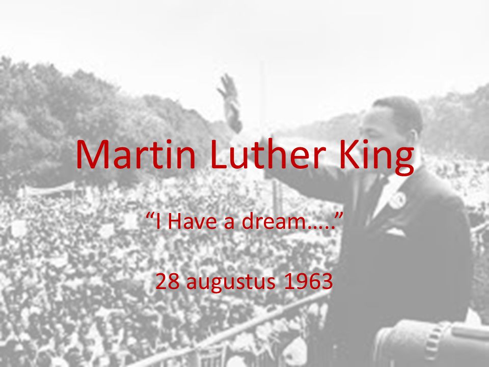 I Have a dream….. 28 augustus 1963