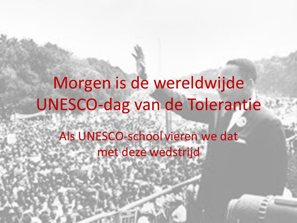 Morgen is de wereldwijde UNESCO-dag van de Tolerantie