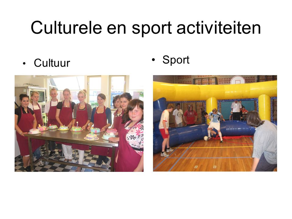 Culturele en sport activiteiten