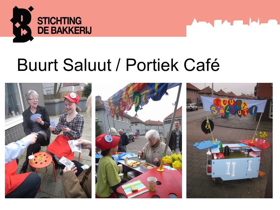 Buurt Saluut / Portiek Café