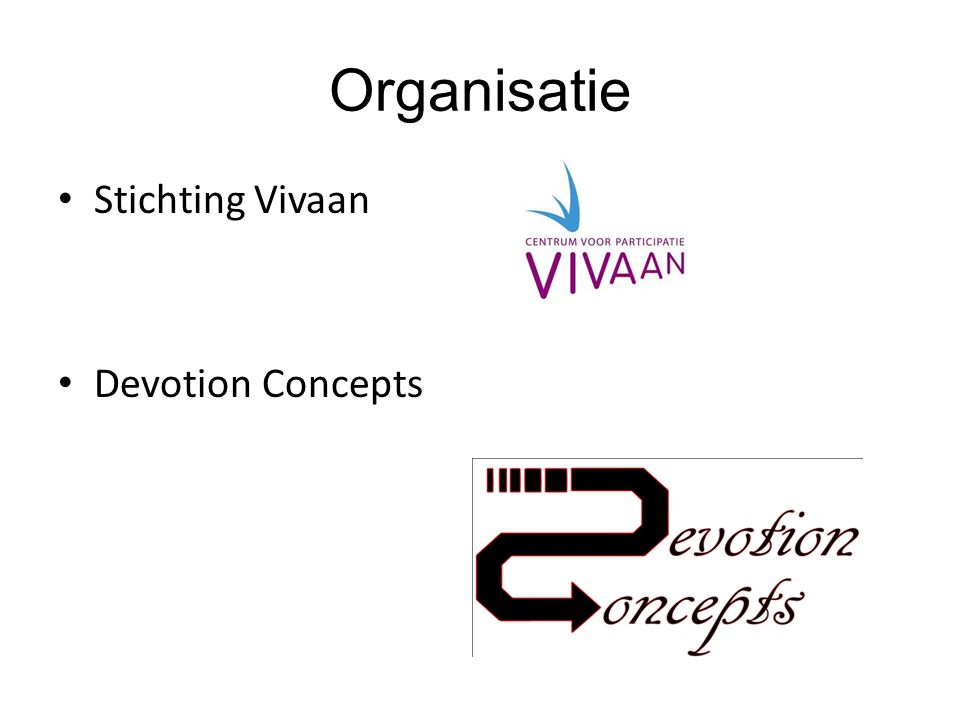 Organisatie Stichting Vivaan Devotion Concepts