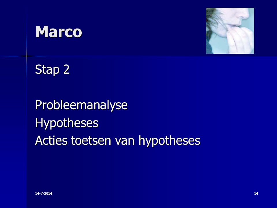 Marco Stap 2 Probleemanalyse Hypotheses Acties toetsen van hypotheses