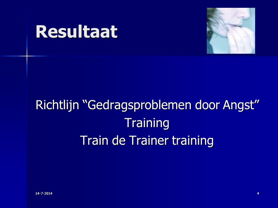 Resultaat Richtlijn Gedragsproblemen door Angst Training Train de Trainer training
