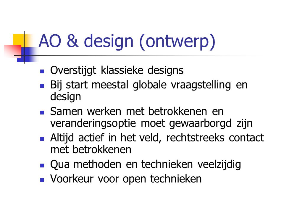 AO & design (ontwerp) Overstijgt klassieke designs