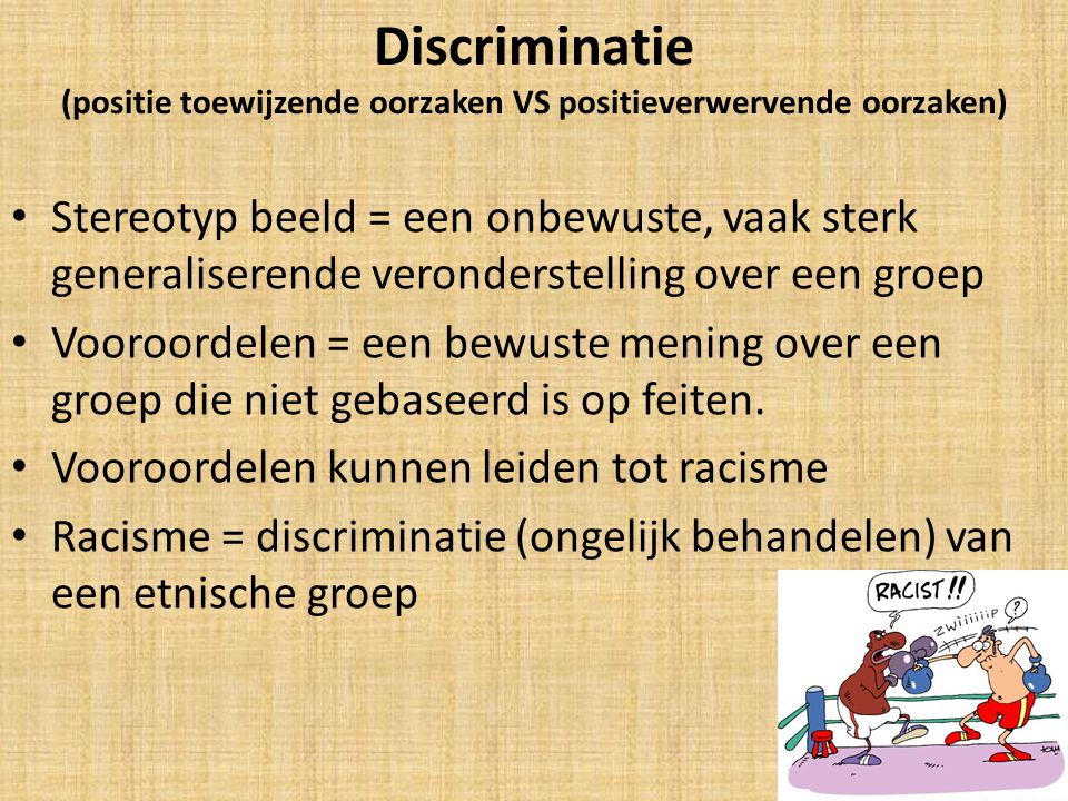 Discriminatie (positie toewijzende oorzaken VS positieverwervende oorzaken)