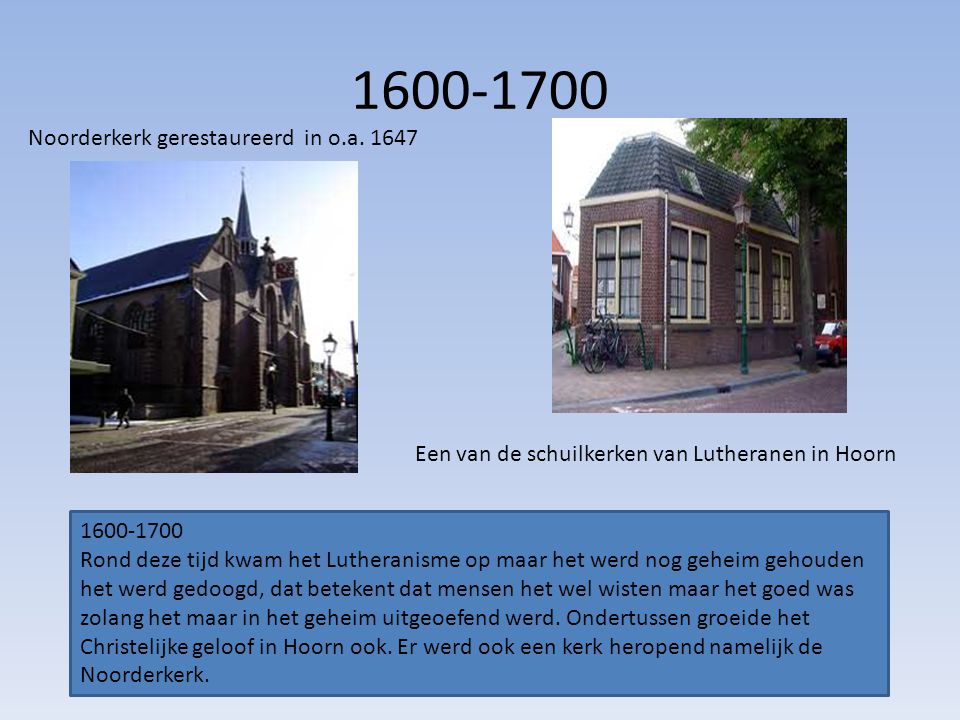 Noorderkerk gerestaureerd in o.a. 1647