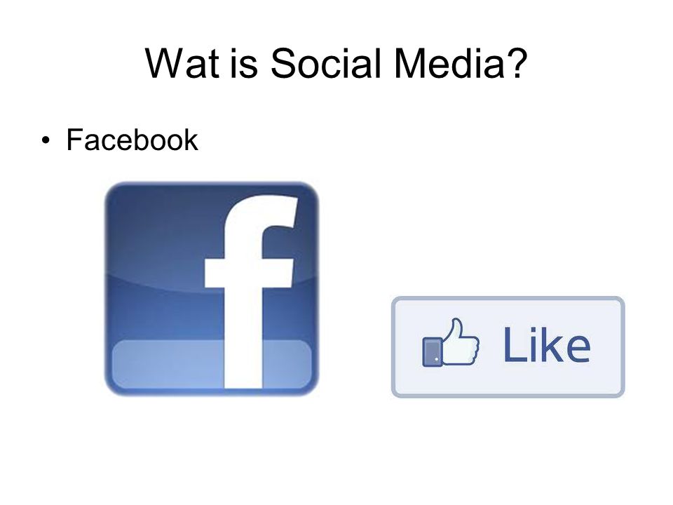 Wat is Social Media Facebook