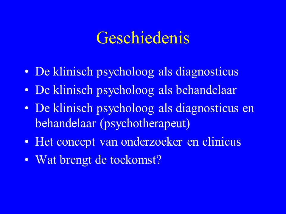 Geschiedenis De klinisch psycholoog als diagnosticus