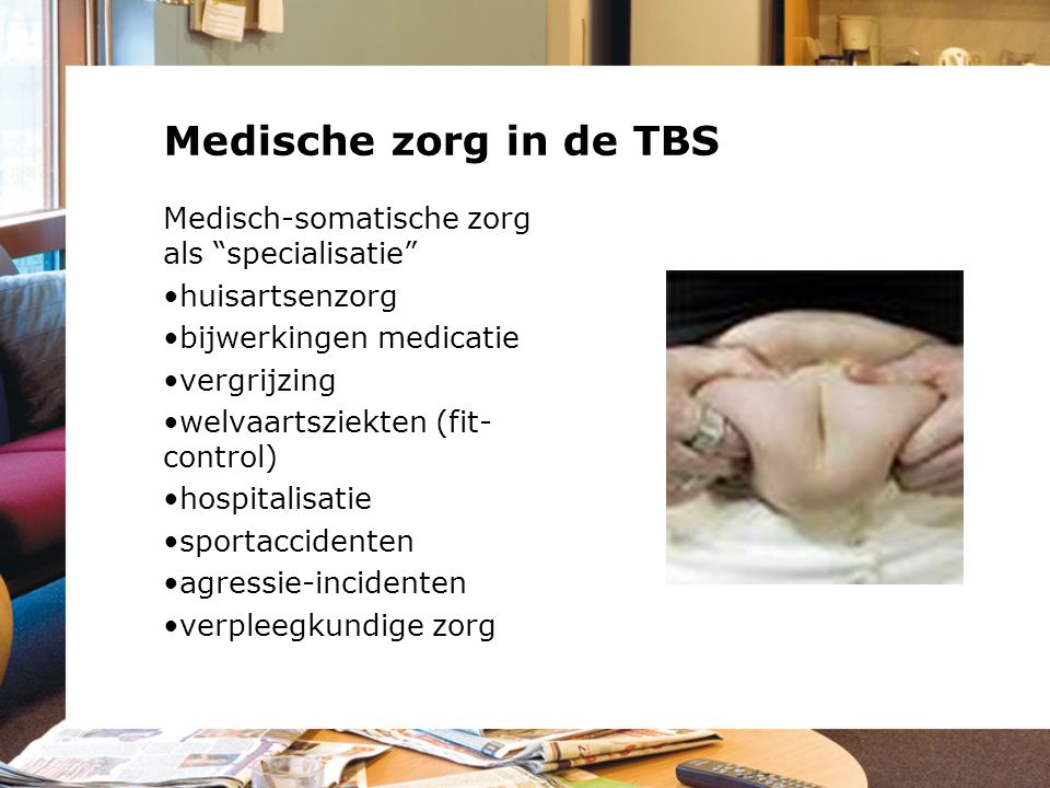 Medische zorg in de TBS Medisch-somatische zorg als specialisatie