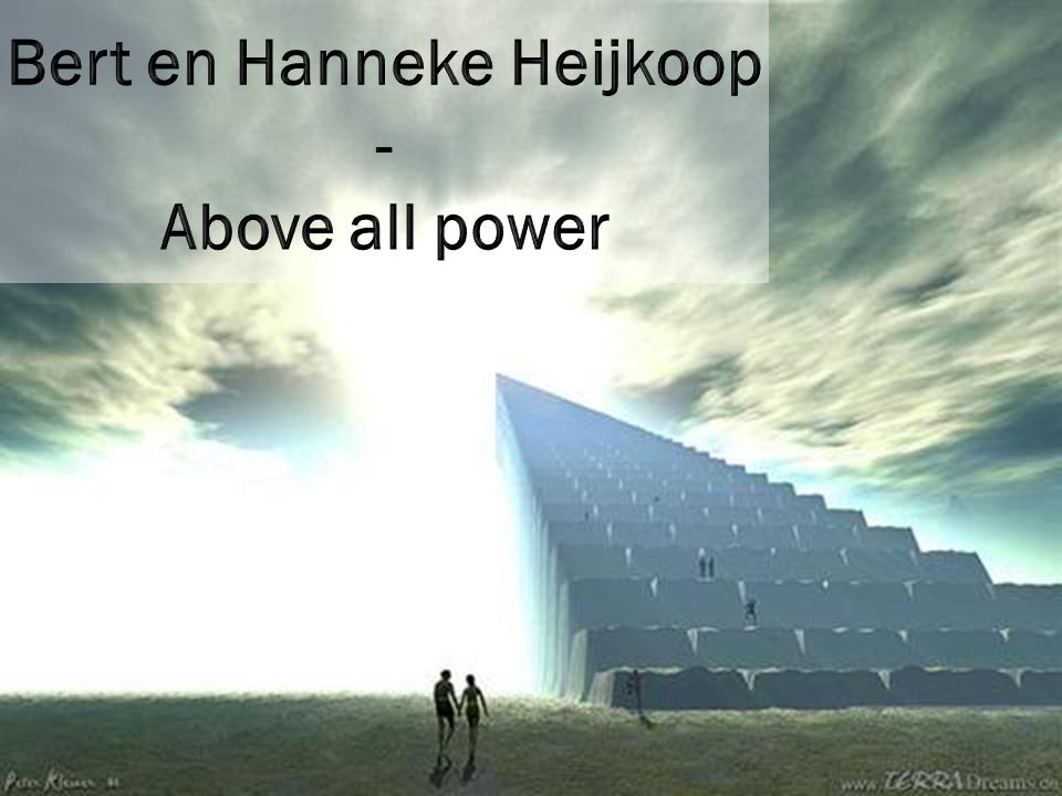 Bert en Hanneke Heijkoop - Above all power