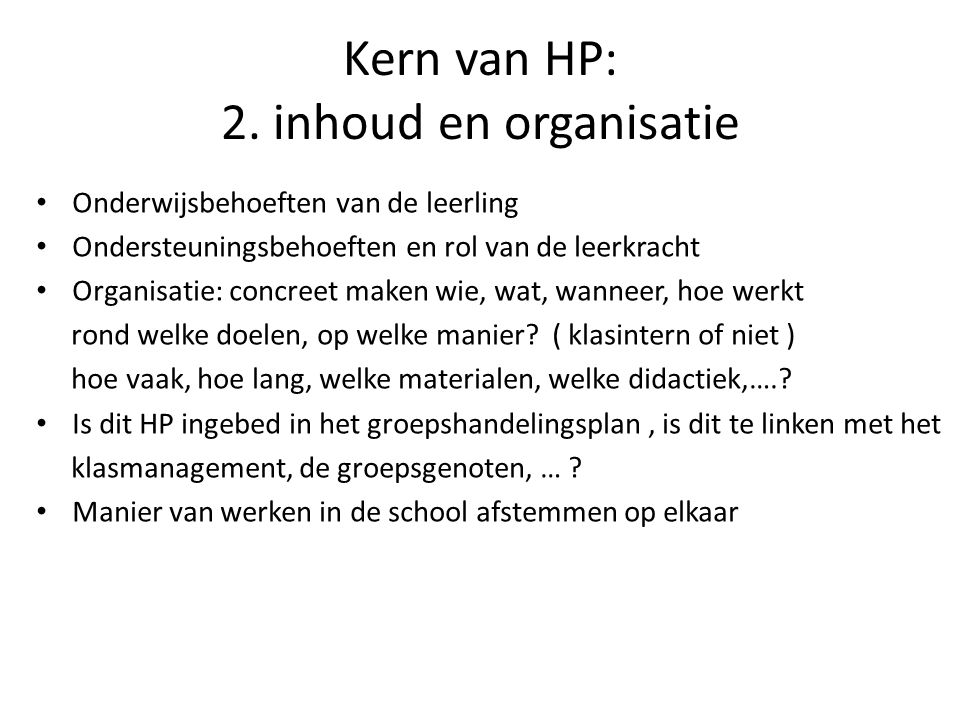 Kern van HP: 2. inhoud en organisatie