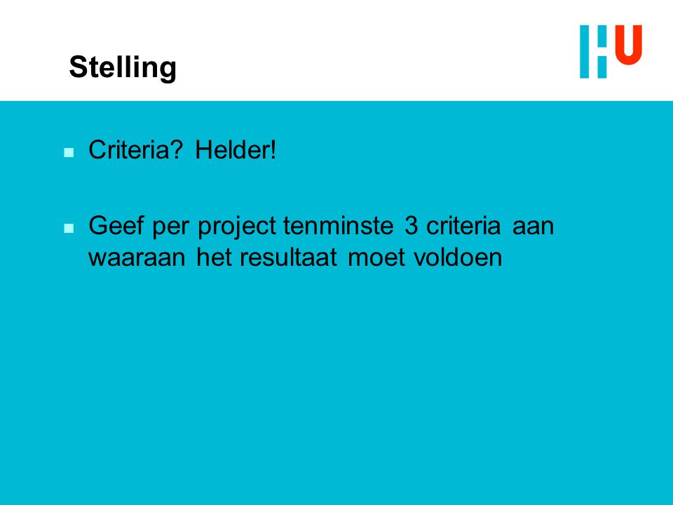 Stelling Criteria Helder!