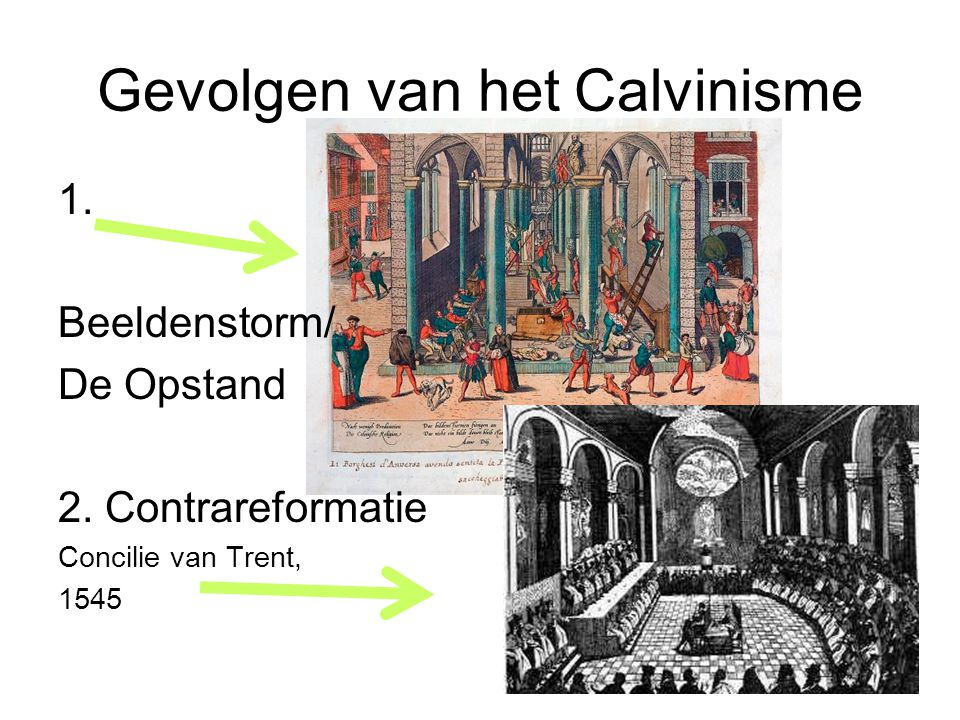 Gevolgen van het Calvinisme