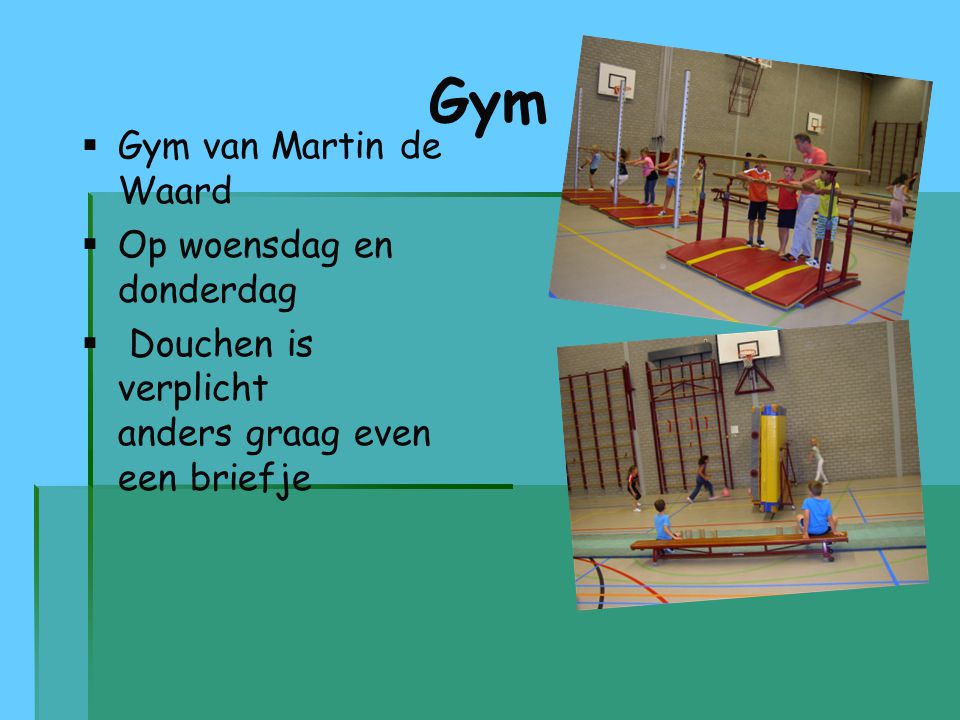 Gym Gym van Martin de Waard Op woensdag en donderdag