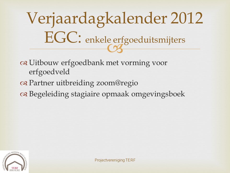 Verjaardagkalender 2012 EGC: enkele erfgoeduitsmijters
