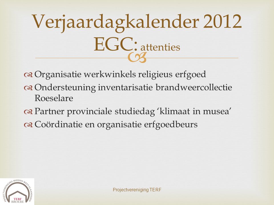 Verjaardagkalender 2012 EGC: attenties