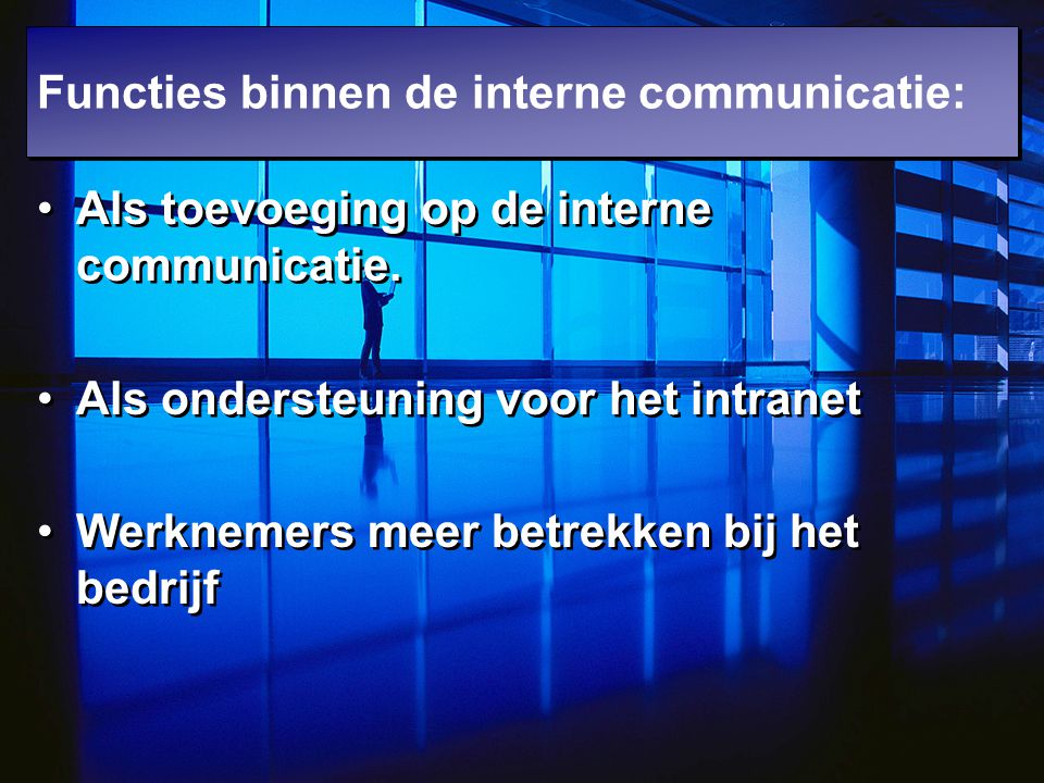 Functies binnen de interne communicatie: