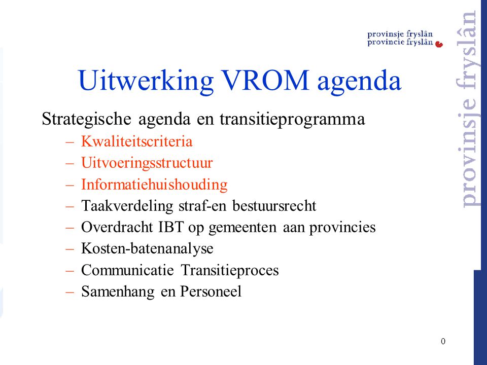 UITVOERINGSORGANISATIE Vergunningen, Toezicht En Handhaving In FRYSLÂN ...