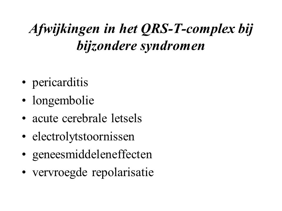 Afwijkingen in het QRS-T-complex bij bijzondere syndromen