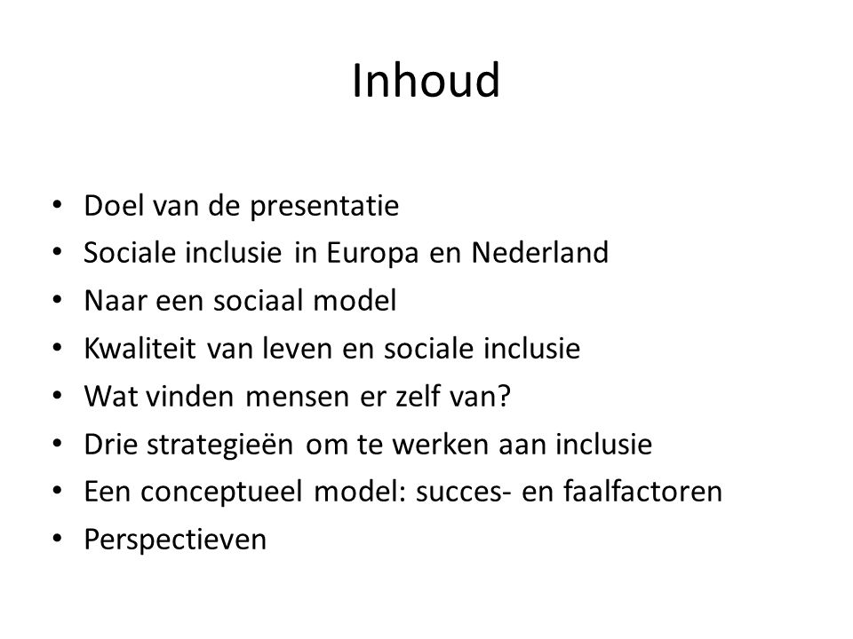 Inhoud Doel van de presentatie Sociale inclusie in Europa en Nederland