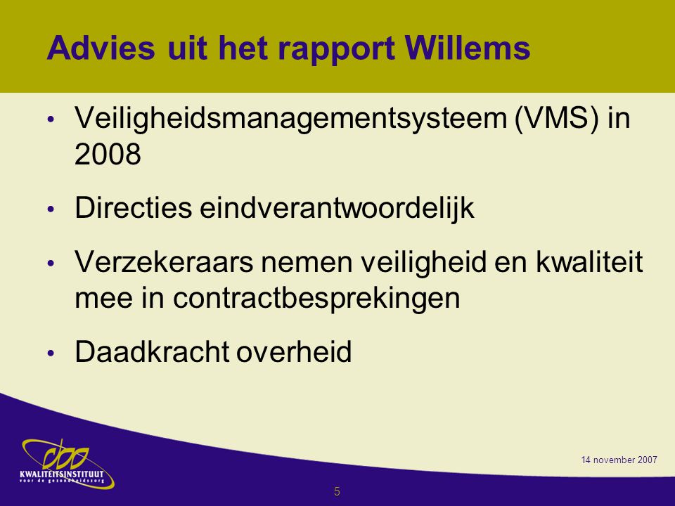Advies uit het rapport Willems