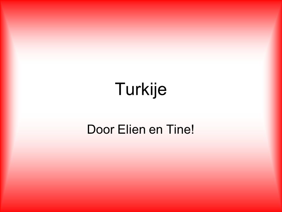 Turkije Door Elien en Tine! Wij doen onze diavoorstelling over Turkije