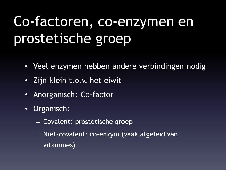 Co-factoren, co-enzymen en prostetische groep