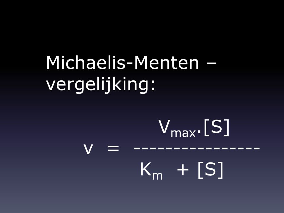 Michaelis-Menten – vergelijking: Vmax