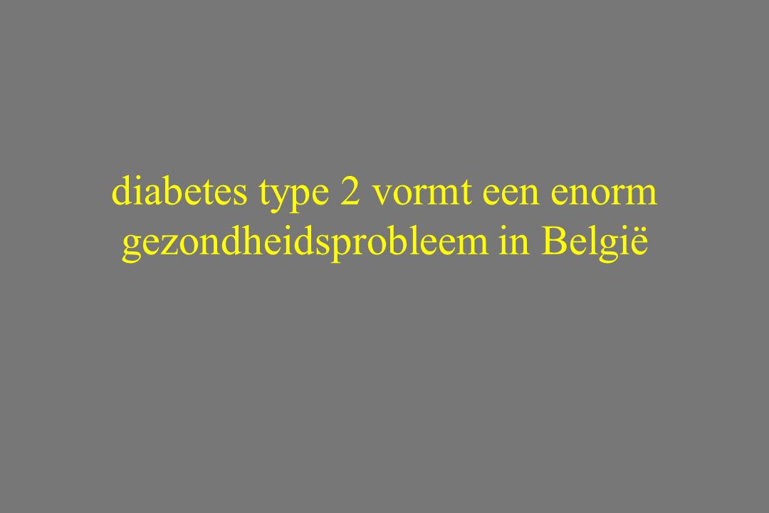 diabetes type 2 vormt een enorm gezondheidsprobleem in België