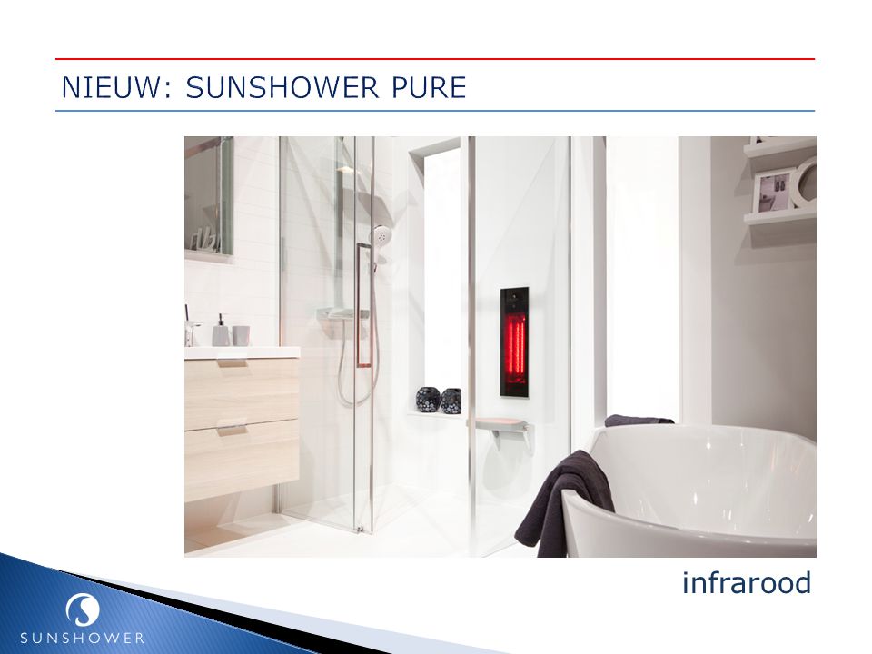 NIEUW: SUNSHOWER PURE infrarood
